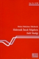 Medeni Muhakeme Hukukunda Elektronik İmzalı Belgelerin Delil Niteliği
