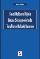 Sınai Haklara İlişkin Lisans Sözleşmelerinde Tarafların Hukuki Durumu