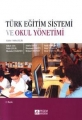 Türk Eğitim Sistemi ve Okul Yönetimi