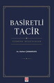 Basiretli Tacir Üzerine Düşünceler