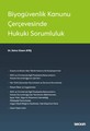 Biyogüvenlik Kanunu Çerçevesinde Hukuki Sorumluluk
