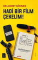 Hadi Bir Film Çekelim !