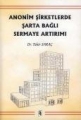 Anonim Şirketlerde Şarta Bağlı Sermaye Artırımı