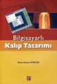 Bilgisayarlı Kalıp Tasarımı