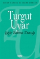 Göğe Bakma Durağı - Seçme Şiirler 33.Baskı