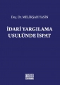 İdari Yargılama Usulünde İspat