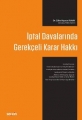 İPTAL DAVALARINDA GEREKÇELİ KARAR HAKKI
