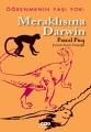 Meraklısına Darwin-Öğrenmenin Yaşı Yok 1-2.Baskı