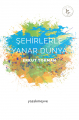  Şehirlerle Yanar Dünya