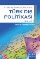 İki Savaş Sırası ve Arasında Türk Dış Politikası (1914-1945)
