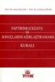  Yaptırımı (Cezayı) ve Sonuölarını Ağırlaştıramama Kuralı