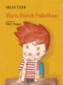 Yara Bandı Fabrikası 3.Baskı