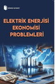  Elektrik Enerjisi Ekonomisi Problemleri