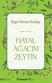 Hayal Ağacım Zeytin