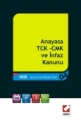 Anayasa TCK - CMK ve İnfaz Kanunu