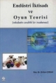 Endüstri İktisadı ve Oyun Teorisi