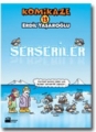 Serseriler & Komikaze 13