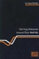 Türk Vergi Hukukunda Anayasal Ölçüt: Mali Güç
