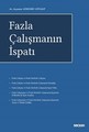 Fazla Çalışmanın İspatı