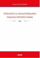 Yüklenici ve Zanaatkârların İnşaatçı İpoteği Hakkı