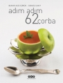 Adım Adım 62 Çorba 4.Baskı