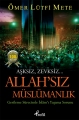  Allah'sız Müslümanlık