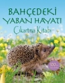 Bahçedeki Yaban Hayatı / Çıkartma Kitabı