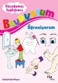 Boyuyorum Öğreniyorum & Vücudumuz Sağlığımız