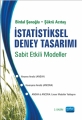 İstatistiksel Deney Tasarımı -Sabit Etkili Modeller-