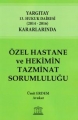 Özel Hastane ve Hekimin Tazminat Sorumluluğu