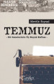 Temmuz - Bir Gazetecinin Üç Buçuk Haftası