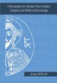 Christianity for Turkish Tour Guides: English and Biblical Knowledge
