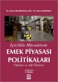  İşsizlikle Mücadelede Emek Piyasası Politikaları
