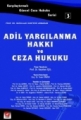  Adil Yargılanma Hakkı ve Ceza Hukuku