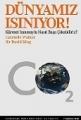 Dünyamız Isınıyor!