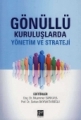 Gönüllü Kuruluşlarda Yönetim Ve Strateji