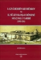 I. Gıyaseddin Keyhüsrev ve II. Süleymanşah Dönemi Selçuklu Tarihi