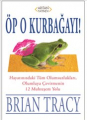 Öp O Kurbağayı