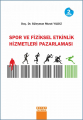  Spor ve Fiziksel Etkinlik Hizmetleri Pazarlaması
