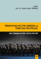 Türkiye'de Politik Değişim ve Türk Dış Politikası