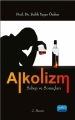  Alkolizm Sebep Ve Sonuçları