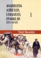  Anadolu'da Aşiretler, Cemaatler, Oymaklar (1453-1650) & 6 Cilt