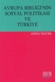 Avrupa Birliği'nin Sosyal Politikası ve Türkiye