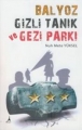 Balyoz Gizli Tanık ve Gezi Parkı