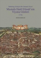 Habsburg Gözüyle Bir Osmanlı Elçisi : Mustafa Hatti Efendi’nin Viyana Günleri 1748