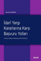 İDARİ YARGI KARARLARINA KARŞI BAŞVURU YOLLARI