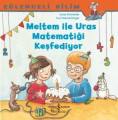 Meltem ile Uras Matematiği Keşfediyor