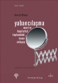Yabancılaşma & Marx'ın Kapitalist Toplumdaki İnsan Anlayışı