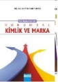 Yeni Başlayanlar için Kurumsal Kimlik ve Marka