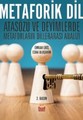 Metaforik Dil- Atasözü ve Deyimlerde Metaforların Dillerarası Analizi